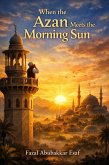 When the Azan Meets the Morning Sun (eBook, ePUB)