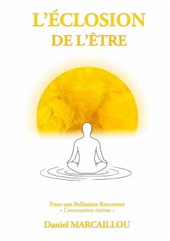 L'Éclosion de l'Être (eBook, ePUB) - Marcaillou, Daniel