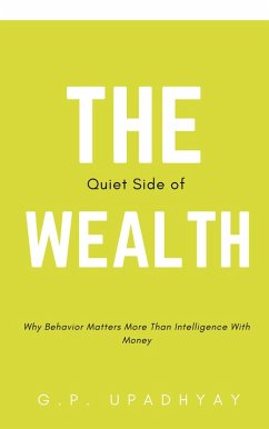 The Quiet Side of Wealth (eBook, ePUB) - Upadhyay, G. P.