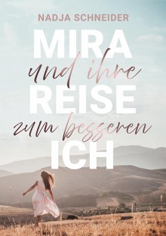 Mira und ihre Reise zum besseren Ich (eBook, ePUB)