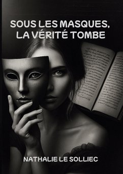 Sous les masques, la vérité tombe (eBook, ePUB)