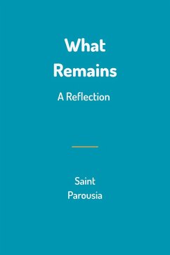 What Remains (Embodiment Series, #2) (eBook, ePUB) - Parousia, Saint