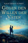 Gegen den Willen der Väter (eBook, ePUB)