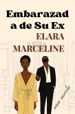 Embarazada de Su Ex (eBook, ePUB)