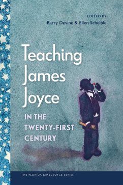 Teaching James Joyce in the Twenty-First Century (eBook, ePUB)