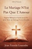 Le Mariage N'est Pas Que L'Amour (eBook, ePUB)