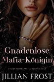 Gnadenlose Mafia-Königin (Gnadenloses Mafia-Reich, #2) (eBook, ePUB)