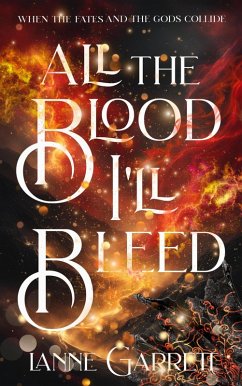All the Blood I'll Bleed (eBook, ePUB) - Garrett, Lanne