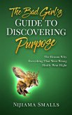 The Bad Girl's Guide to Discovering Purpose (eBook, ePUB)