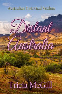 Cover Distant Australia (Australian Historical Settlers Collection, #2) (eBook, ePUB)
