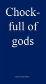 Chock-full of gods (eBook, ePUB)