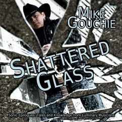 Shattered Glass (eBook, ePUB) - Gouchie, Mike