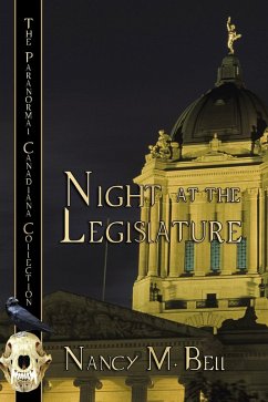 Cover Night at the Legislature (The Paranormal Canadiana) (eBook, ePUB)