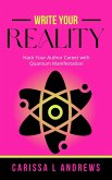 Write Your Reality (eBook, ePUB)