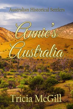 Cover Annie's Australia (Australian Historical Settlers Collection, #4) (eBook, ePUB)