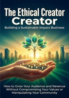 Cover The Ethical Creator: Building a Sustainable Impact Business
