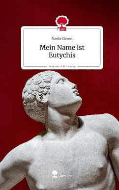 Cover Mein Name ist Eutychis. Life is a Story - story.one