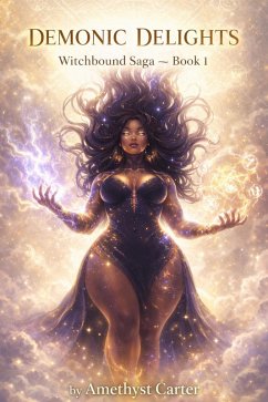 Cover Demonic Delights (Witchbound Saga, #1) (eBook, ePUB)