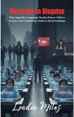 Hierarchy in Disguise: Why Equality Language Masks Power, Filters Access, and Conditions Modern Relationships (Book-2) (eBook, ePUB)