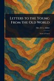 Letters to the Young From the Old World