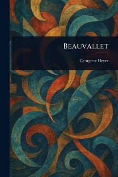 Beauvallet - Heyer, Georgette