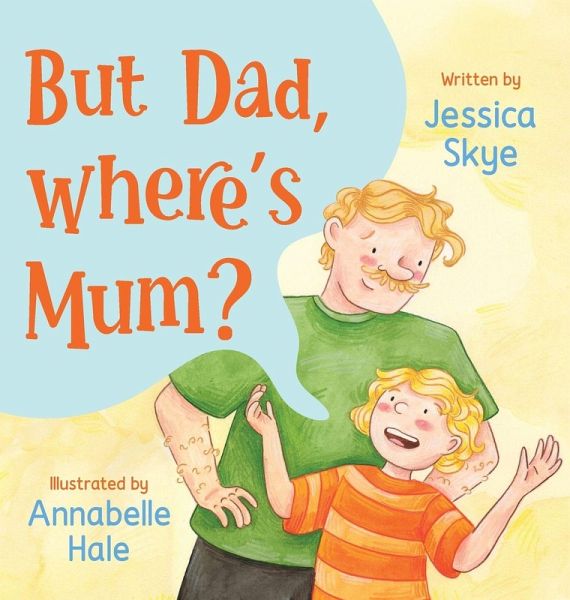 But Dad, Where's Mum?