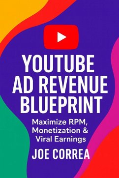 YouTube Ad Revenue Blueprint - Correa, Joe