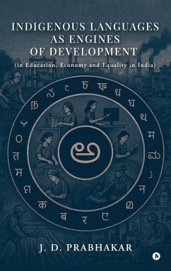 Indigenous Languages as Engines of Development - J D Prabhakar
