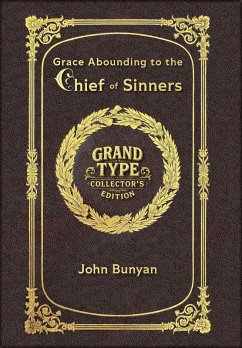Cover Large Print - Grace Abounding to the Chief of Sinners - Grand Type Collector's Edition - Matte Hardcover with Dust Jacket
