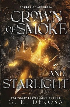 Crown of Smoke and Starlight - DeRosa, G K