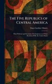 The Five Republics of Central America