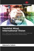 Youthful Mind, International Vision