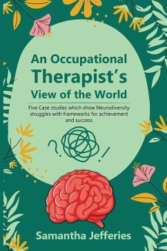 An Occupational Therapist's View of the World - Jefferies, Samantha