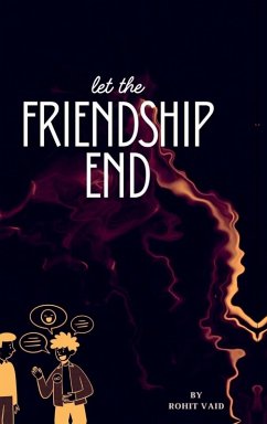 Cover Let the FRIENDSHIP END