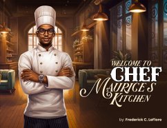 Welcome to Chef Maurices Kitchen - Leflore, Frederick C