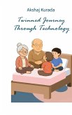 Twinned Journey Through Technology Twinned Journey Through Technology