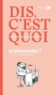 Cover Dis, c'est quoi la démocratie ?