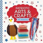 Patriotic Arts & Crafts Patriotic Arts & Crafts