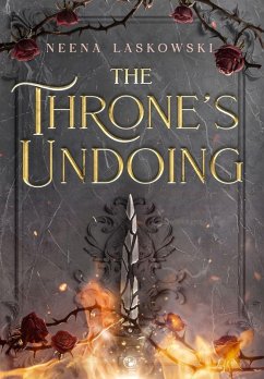 The Throne's Undoing - Laskowski, Neena