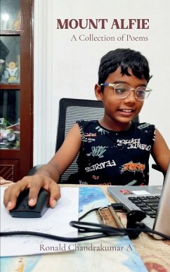 Mount Alfie Twenty One Poems - A, Ronald Chandrakumar