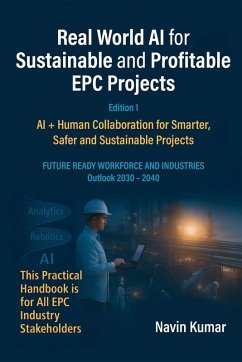 Real World AI for Sustainable and Profitable EPC Projects - Navin Kumar