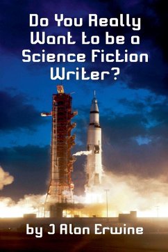 Cover Do You Really Want to be a Science Fiction Writer?