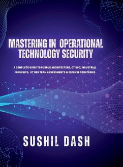 Mastering in Operational Technology Security - Sushil Dash