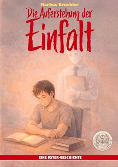 Cover Die Auferstehung der Einfalt (Ein V.F.E.G.-Buch)