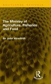The Ministry of Agriculture, Fisheries and Food