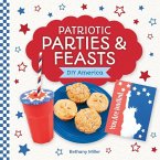 Patriotic Parties & Feasts Patriotic Parties & Feasts