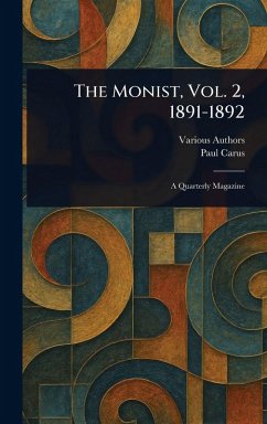 The Monist, Vol. 2, 1891-1892 - Various; Carus, Paul