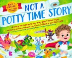 Not A Potty Time Story Not A Potty Time Story