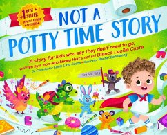 Not A Potty Time Story - Costa, Bianca Lucilia