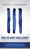 Sky Is Not The Limit